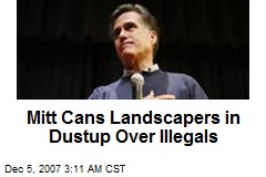 mitt-cans-landscapers-in-dustup-over-ill