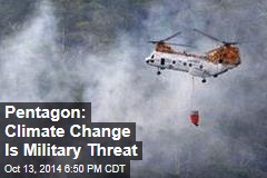 Pentagon: Climate Change Threatens US Security
