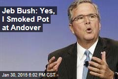 Jeb Bush: Yes, I Smoked Pot at Andover