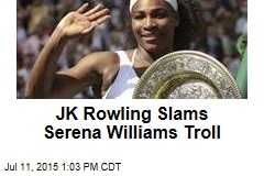 JK Rowling Slams Serena Williams Troll