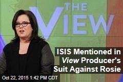 ISIS Mentioned in View Producer's Suit Against Rosie