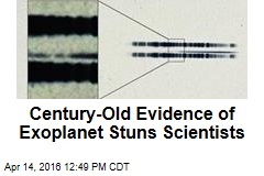 Century-Old Evidence of Exoplanet Stuns Scientists