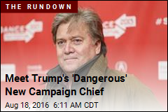Meet Trump's 'Dangerous' New Campaign Chief
