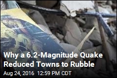 Why a 6.2-Magnitude Quake Reduced Towns to Rubble