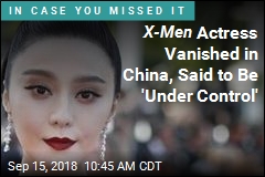X-Men Actress Vanished in China, Said to Be 'Under Control'